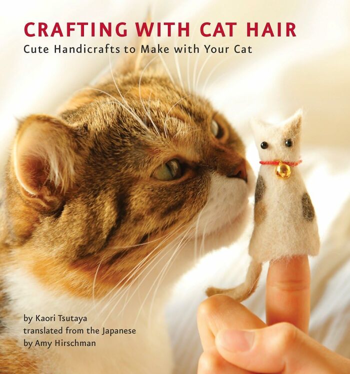 This "Crafting With Cat Hair"Book Will Help The Whole World Know You Are A Weirdo At Heart