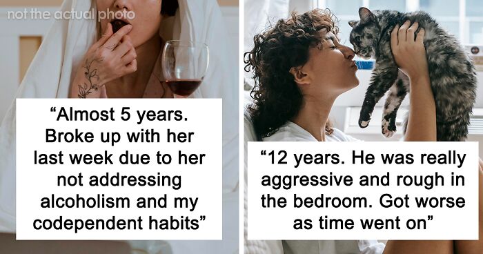 54 People Share What Made Them End Their Longest Relationship They Had