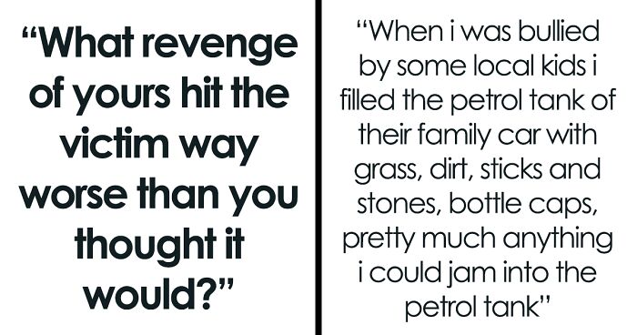 People Share 34 Stories On Revenge And Regret They Felt After Harming The Person More Than Expected