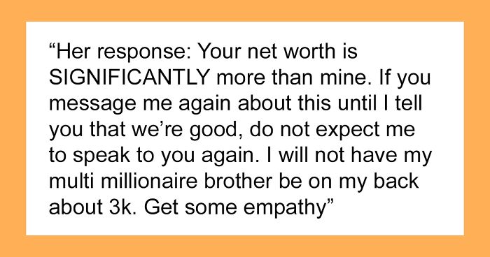 Sister Can't Believe Her Brother Actually Wants His Money Back After She Gets $30k Inheritance