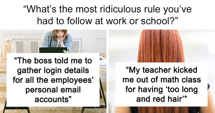 69 Stupid Work And School Rules That Made No Sense To Follow