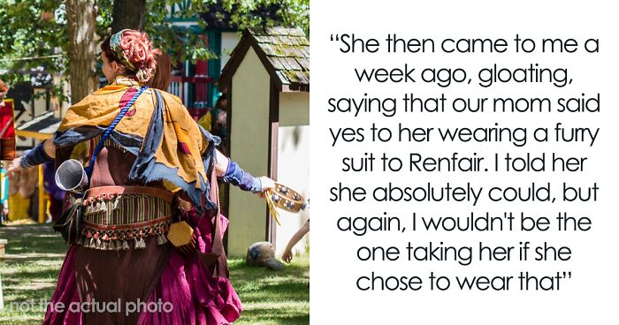 Woman Agrees To Take 12YO Sis To RenFair, Regrets It After She Insists On Wearing Furry Suit 