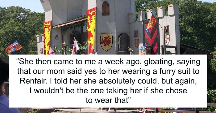 25YO Refuses To Take 12YO Sister To Renaissance Fair Because She Insists On Wearing Furry Outfit