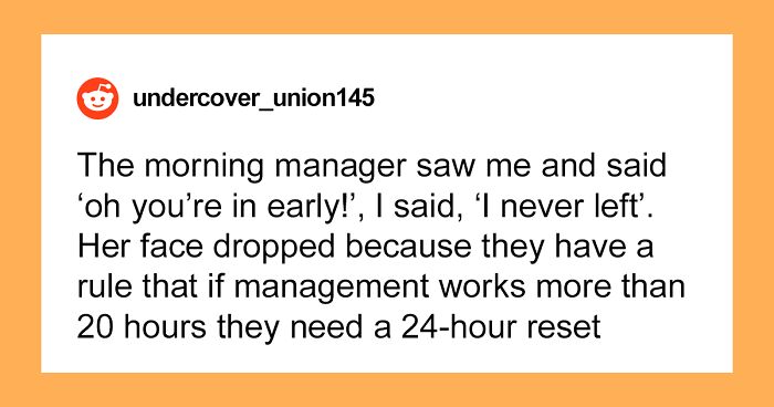 Supervisor Follows Orders To The Letter, Surprises Management With 24 Hours Of Overtime