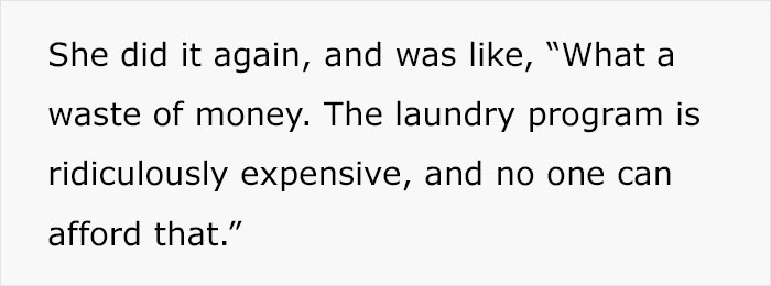 Woman Calls Friend Poor After She Remarks On Laundry Program Being A Waste Of Money, Enrages Her