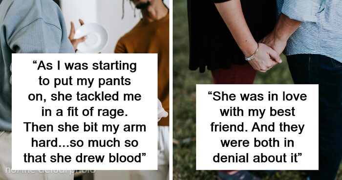 “What Made You Break Up With The Person You Thought You’d Marry?” (66 Answers)