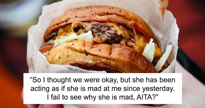 Guy Has A Huge Problem With Wife Supporting Her Sister By Buying $45 Worth Of Burgers Weekly