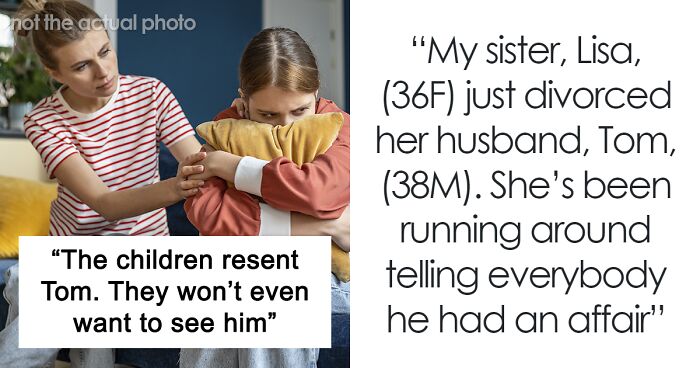 “Your Dad Isn’t The Cheater”: Person Unmasks Sister’s Lies, Kids’ World Shatters