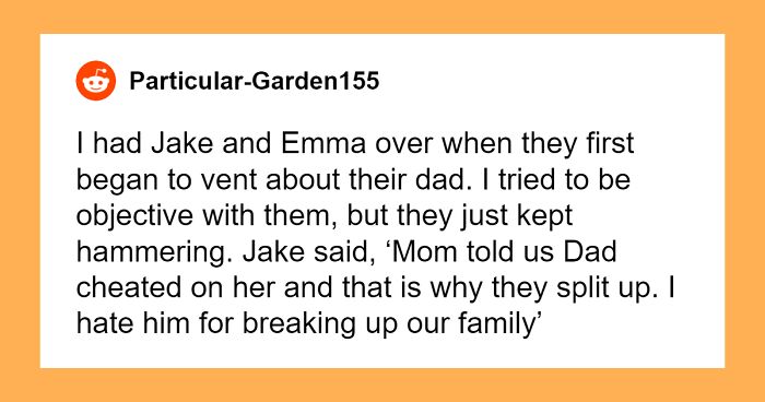 Mom Turns Dad Into A Villain By Lying That He Cheated, Is Upset Sibling Set The Record Straight