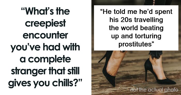 60 Internet Users Reveal The Oddest Things That Strangers Have Done Or Said To Them