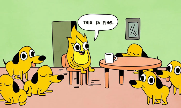 A cartoon image featuring a scene similar to the "This is Fine" meme. In this version, the central character is a fire flame with a face, sitting at a table with a coffee mug, saying "This is fine." Surrounding the flame are multiple versions of the iconic "This is Fine" dog, sitting or lying around in various relaxed positions. The setting is calm, without the usual flames and chaos, creating a humorous twist on the original meme.