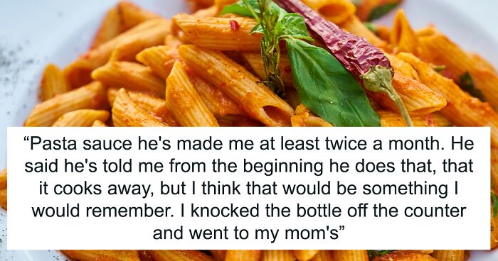 BF Asks For $80 From Ex-Alcoholic GF As She Broke His Vodka Bottle Because He Used It In Pasta Sauce