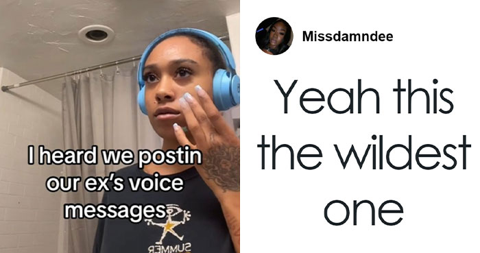 Woman Gets Revenge On Her Ex By Sharing His Old Voice Memos