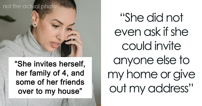 Person Feels Bad For Ignoring Friend After She Invited Herself And Her Friends To Their Home