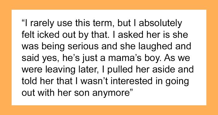 Woman Agrees On A Date With Coworker's Son, Backs Up After Hearing He Is A 'Mama's Boy'