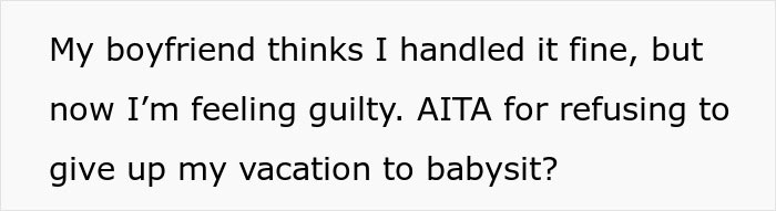 Sister Shocked When Woman Refuses To Cancel Fully Paid Vacation To Babysit Last-Minute