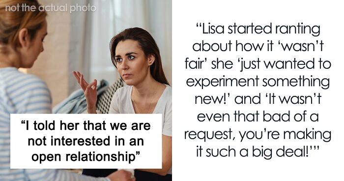 Woman Wonders If She's A Jerk For Denying Her Friend An Open Relationship With Her Husband