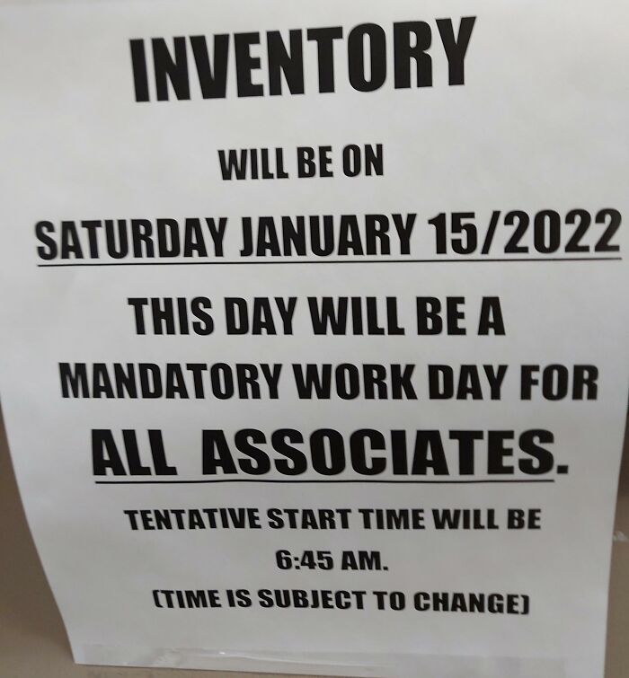 My Availability Has Always Been Strictly Monday-Friday. I Spoke To A Manager When I Saw This Sign And Was Told I Will Be Working That Day, Regardless Of My Availability