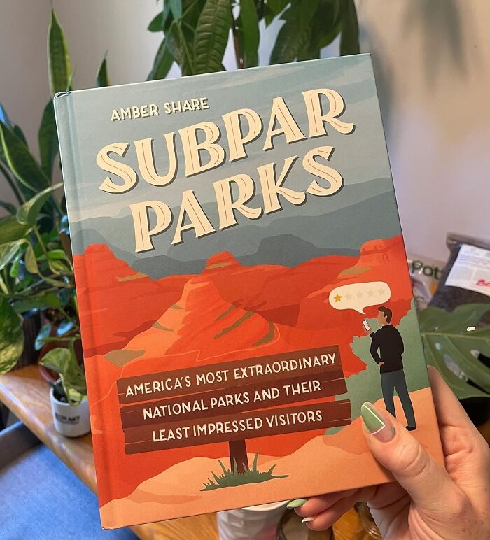  Subpar Parks: America's Most Extraordinary National Parks And Their Least Impressed Visitors: A Hilarious Celebration Of Nature's Grandeur And The Grumpy Folks Who Just Don't Get It. "Too Many Trees" And "Not Enough Cell Service" Are Just A Few Of The Complaints You'll Find Within.