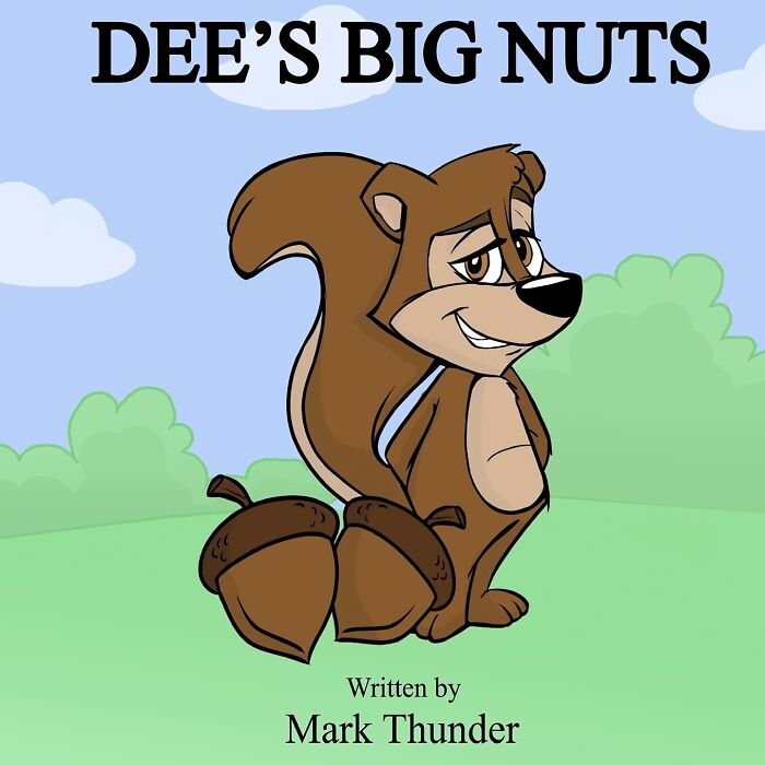  "Dee's Big Nuts" Erm... Let's Just Say This One's A Bit Nuts. We'll Leave The Rest To Your Imagination