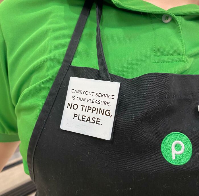 The Average Pay At Publix Is $9.59 An Hour, If You Get Tipped You Have To Give It To Management Or You’re Fired. Here They Are Adding Insult To Injury Right On The Uniform