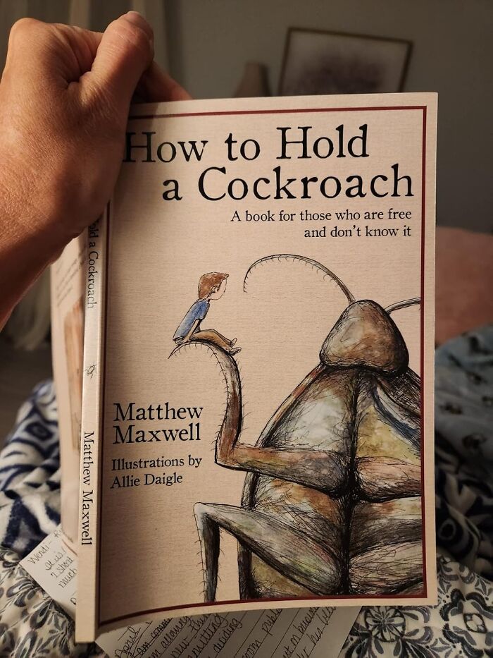  How To Hold A Cockroach: A Book For Those Who Are Free And Don't Know It: A Philosophical Exploration Disguised As An Insect-Handling Guide? Sign Us Up! This Book Might Just Convince You That Even The Most Reviled Creatures Have Something To Teach Us About Life, Freedom, And Maybe Even A Little Bit Of Squeamishness