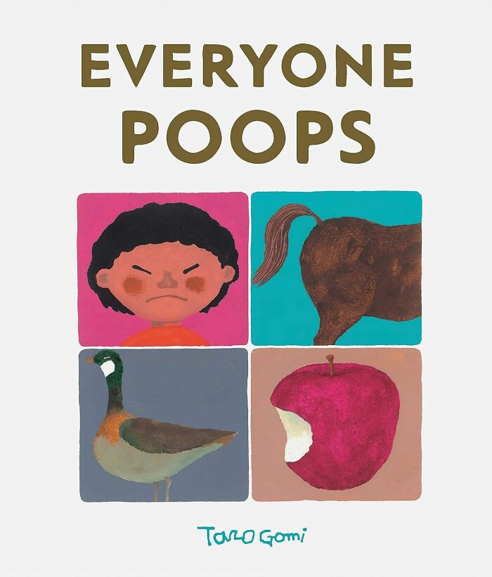  "Everyone Poops " A Potty Training Classic That Proves Even The Most Embarrassing Bodily Functions Are A Natural Part Of Life