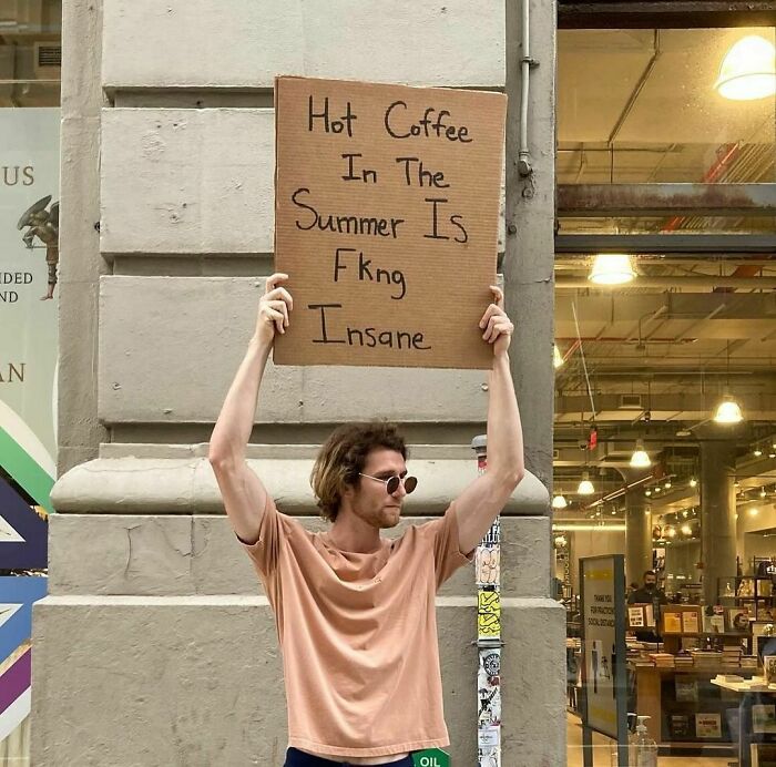 Clever-Dude-With-Sign-Annoying-Things-Protesting