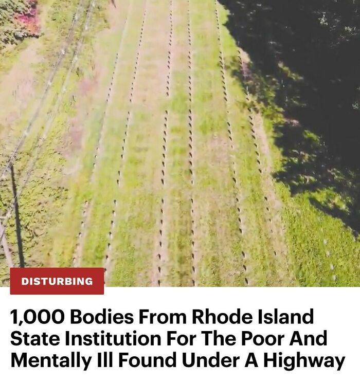 Tens Of Thousands Of People Drive Over Rhode Island’s Route 37 Every Day, But Few Of Them Know What Lies Beneath — Hundreds Of Bodies In Unmarked Graves From A Former State Institution For The Poor, Sick, And Mentally Ill.⁠