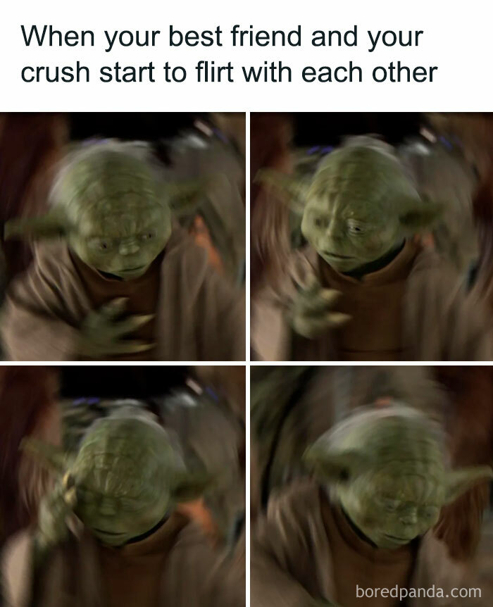 A flirty meme featuring a four-panel image of Yoda from Star Wars, looking disoriented and spinning. The text above the image reads, "When your best friend and your crush start to flirt with each other," humorously depicting a feeling of shock and confusion.