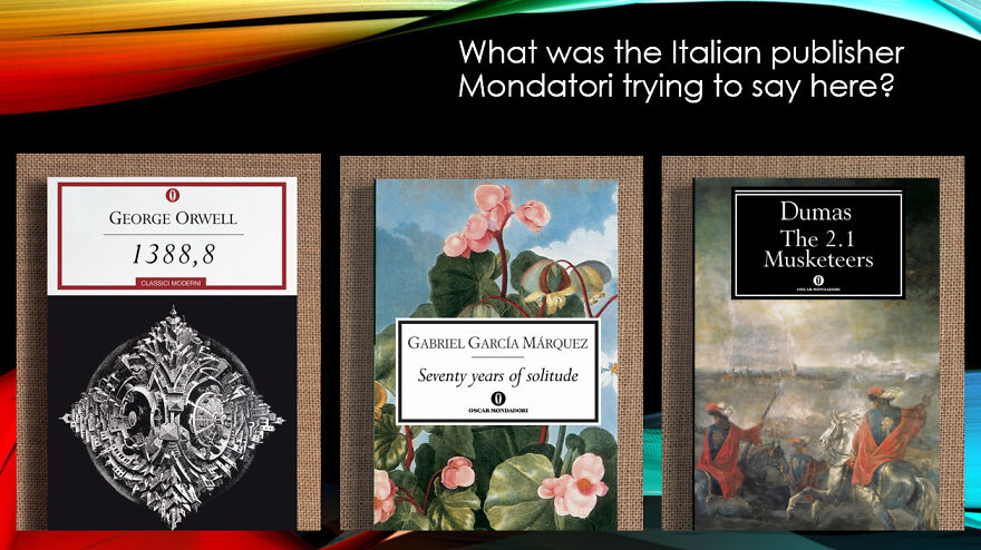 24) What Was The Italian Publisher Mondatori Tying To Say Here?