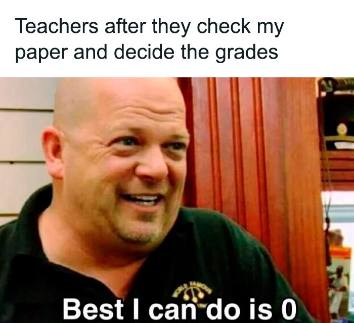 A school meme featuring a man with a bald head, smiling slightly while wearing a black shirt. The text at the top of the image reads, "Teachers after they check my paper and decide the grades." The text at the bottom reads, "Best I can do is 0." The image humorously implies that the grade given is very low, matching the teacher's facial expression with the situation.