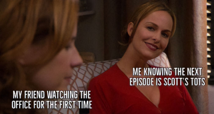 A "The Office" meme featuring two characters, Pam Beesly in the foreground and Jan Levinson in the background. Pam looks unaware, while Jan has a sly smile. The text on Pam reads, "My friend watching The Office for the first time." The text on Jan reads, "Me knowing the next episode is Scott’s Tots." The meme humorously captures the anticipation of a cringe-worthy episode.