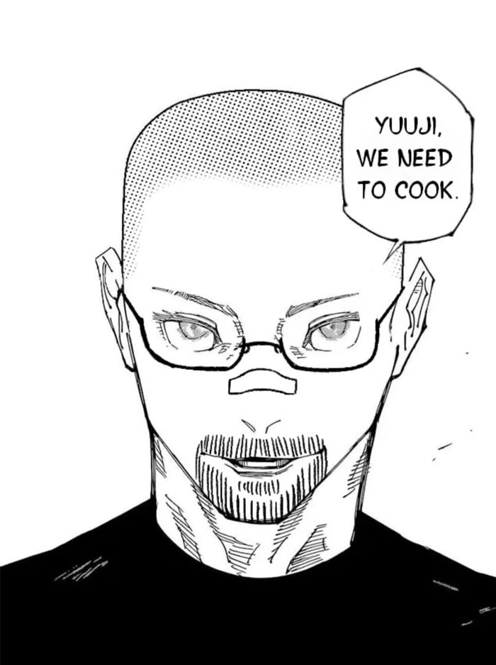 Satoru Gojo says the phrase: Yuuji, we need to cook