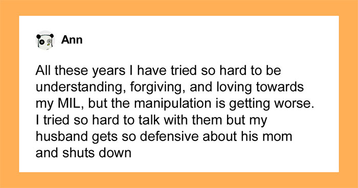 Hey Pandas, AITA For Wishing I Hadn’t Married Into This Family Because Of My Toxic MIL?