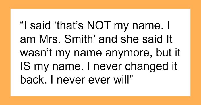 Widow Finally Blows Up At Entitled Sister Who Uses Her Maiden Name Despite Being Told Not To