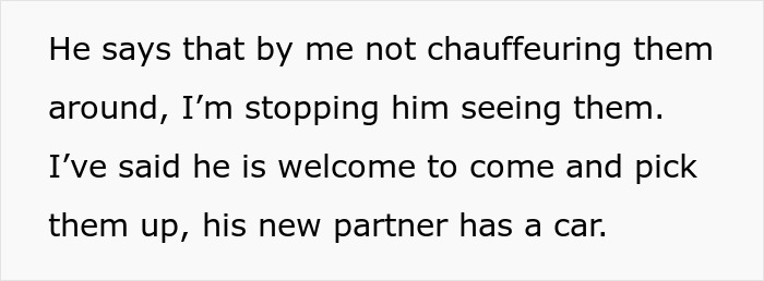 Ex Wants To See His Kids But Won’t Lift A Finger, Livid When Mom Refuses To Drive Them To See Him