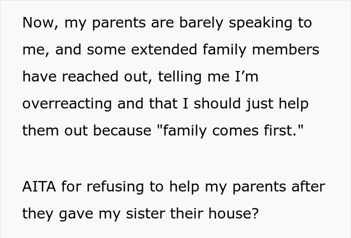 “Family Comes First”: Man Refuses To Help Parents After They Give Their House To Sister