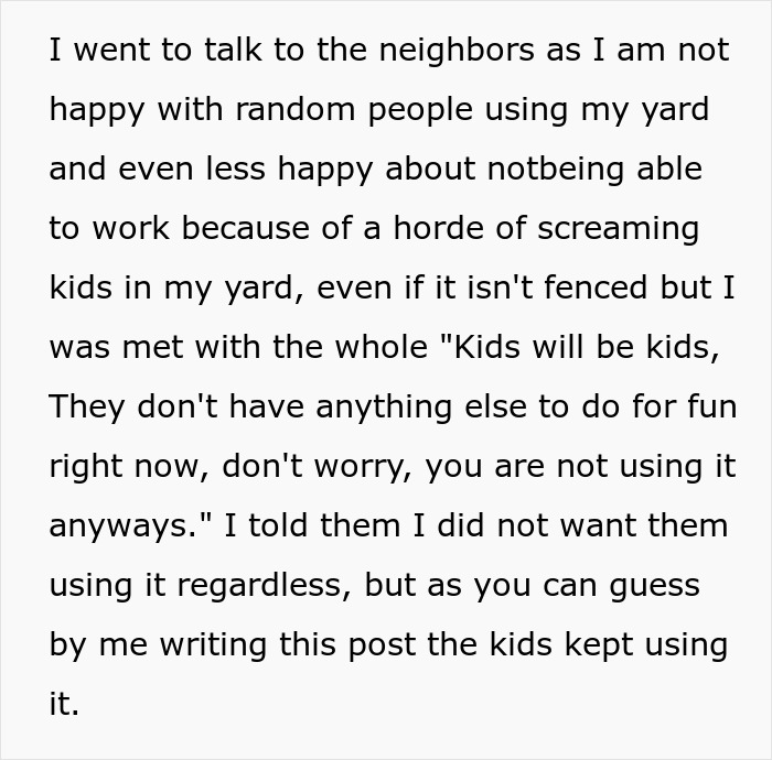 Entitled Parents Won’t Stop Kids From Playing In Neighbor’s Yard, Livid When They Put Up A Fence