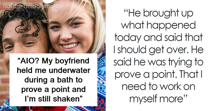 “Trying To Prove A Point”: Childish BF Holds His GF Underwater, She Asks Internet For Advice