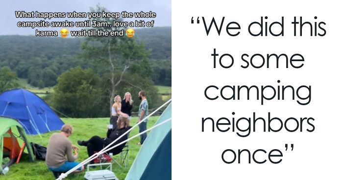 Campers Join Forces To Get Sweet Revenge On Disruptive Neighbors Who Partied Until 3 AM