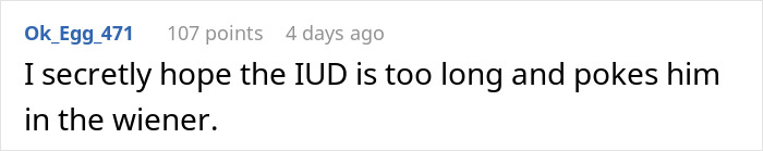 “AITAH For Being Mad At My Husband For His Behavior After I Got An IUD Inserted?”: Woman Gets A Wake-Up Call