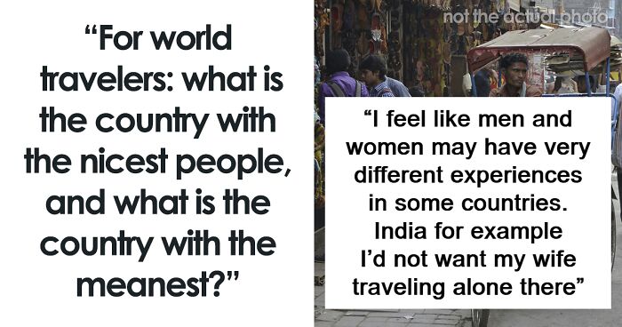 30 World Travelers Rank The Friendliest And Most Unwelcoming Nations In Viral Thread