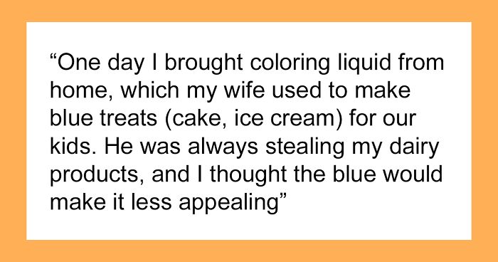 “I Caused A Food-Stealing Coworker To Throw Up All Over Himself”