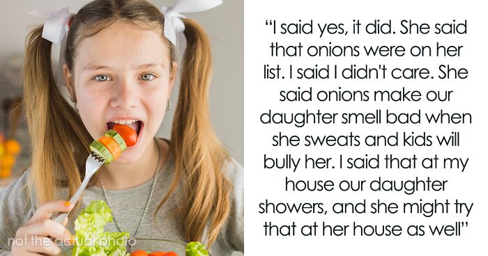 Mom Is Livid After Ex-Husband Ignores List Of Her Approved Foods And Gives Daughter Onions