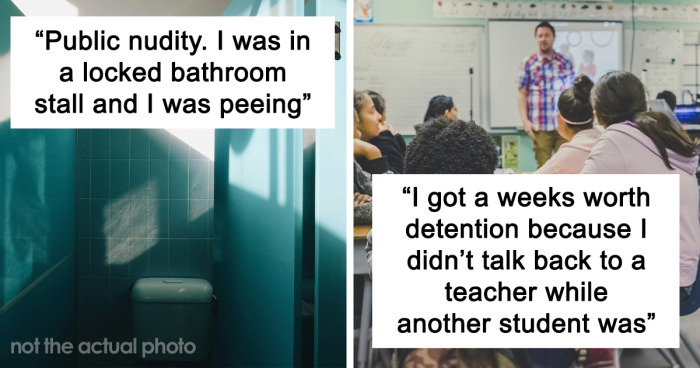 69 People Share The Most Ridiculous Things That Got Them In Trouble At School