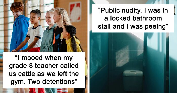 69 Of The Dumbest Reasons Why Students Got In Trouble In School