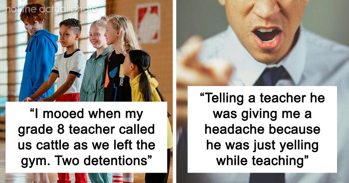 69 Behaviors Students Weren’t Expecting To Get In Trouble For But Still Did