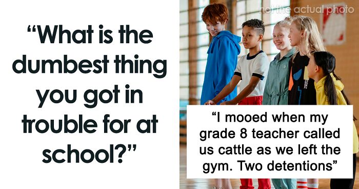 69 Ridiculous Reasons For Which Students Got In Trouble At School