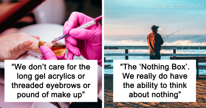 Men Are Sharing Facts About Themselves That Women Often Have A Hard Time Believing